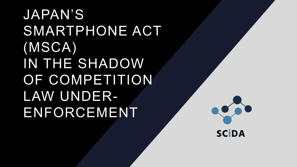 Japan’s Smartphone Act (MSCA)in the Shadow of Competition Law Under-Enforcement