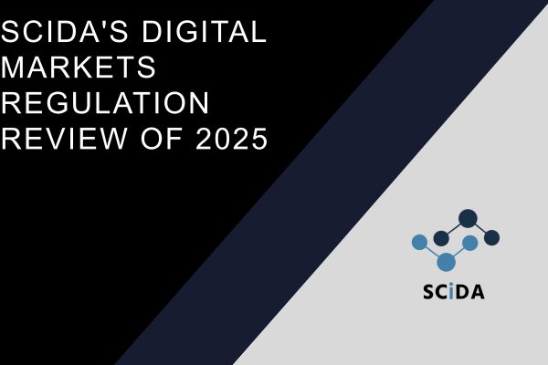 SCiDA’s Digital Markets Regulation Review of 2025
