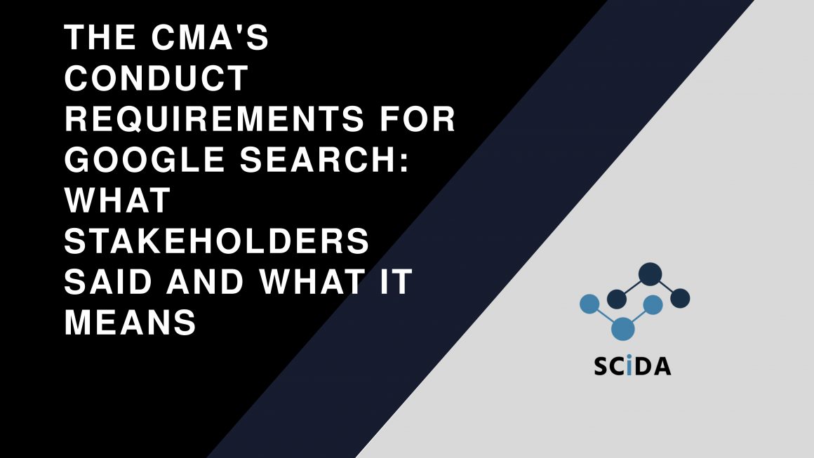 The CMA’s Conduct Requirements for Google Search: What Stakeholders Said and What It Means