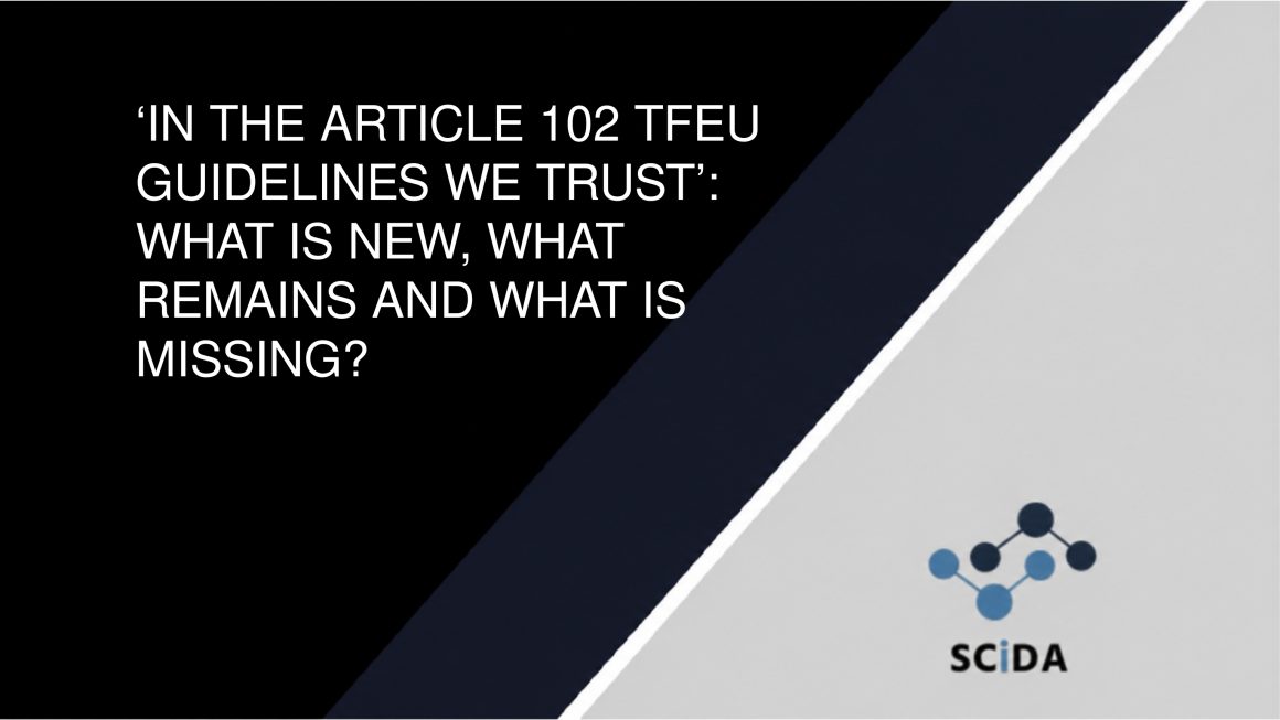 ‘In the Article 102 TFEU Guidelines We Trust?’:  What is New, What Remains and What is Missing?