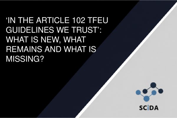 ‘In the Article 102 TFEU Guidelines We Trust?’:  What is New, What Remains and What is Missing?