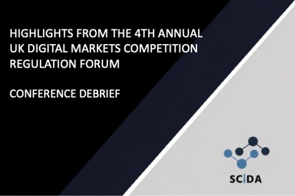 Conference Debrief – Highlights from the 4th Annual UK Digital Markets Competition Regulation Forum